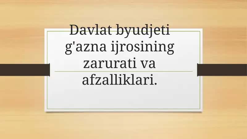 Davlat byudjeti va g'aznachilik tizimining asosiy vazifalari 1