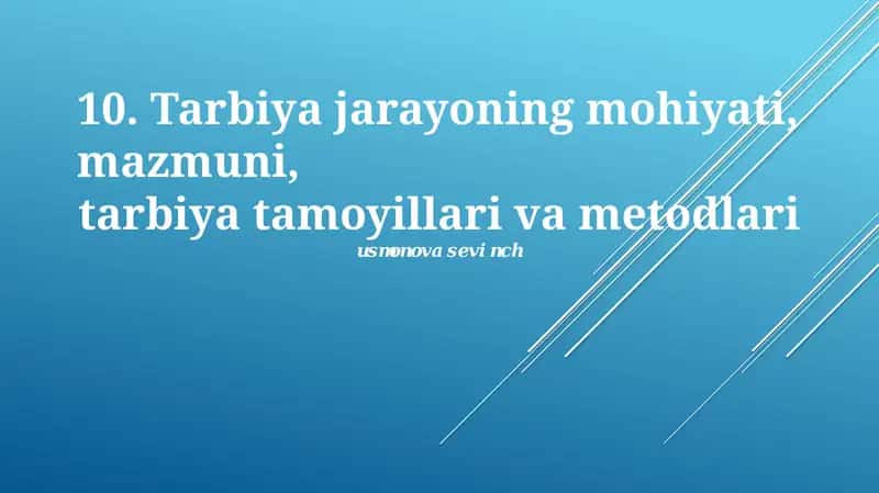 Ta'lim jarayoning mohiyati, mazmuni, tamoyillari va metodlari 1