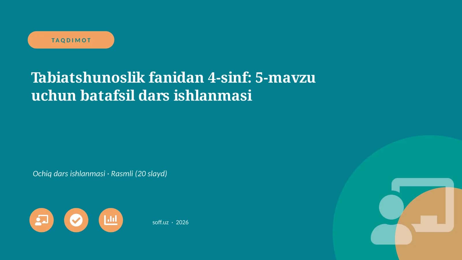 Tabiatshunoslik fanidan 4-sinf: 5-mavzu uchun batafsil dars ishlanmasi 1