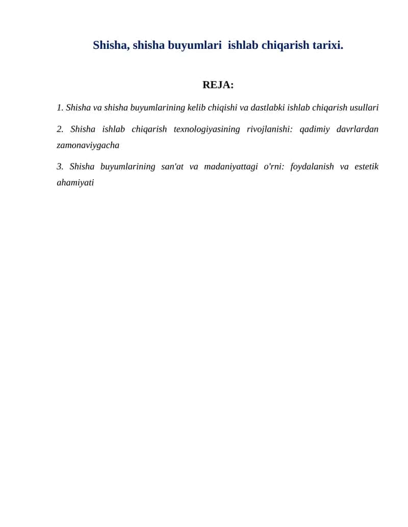 Shisha, shisha buyumlari ishlab chiqarish tarixi 1