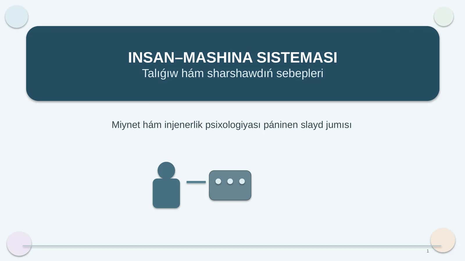 INSAN–MASHINA SISTEMASI 1