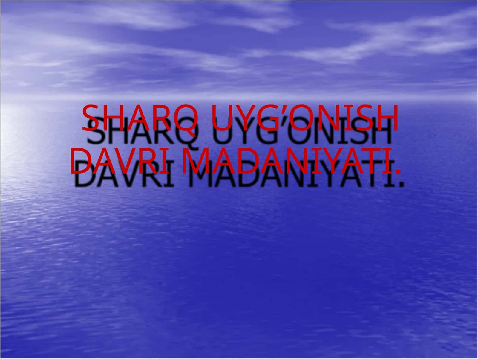 SHARQ UYG’ONISH DAVRIMADANIYATI 1