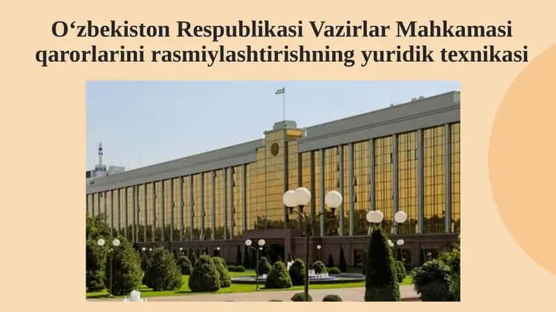 O‘zbekiston Respublikasi Vazirlar Mahkamasi qarorlarini rasmiylashtirishning yuridik texnikasi 1