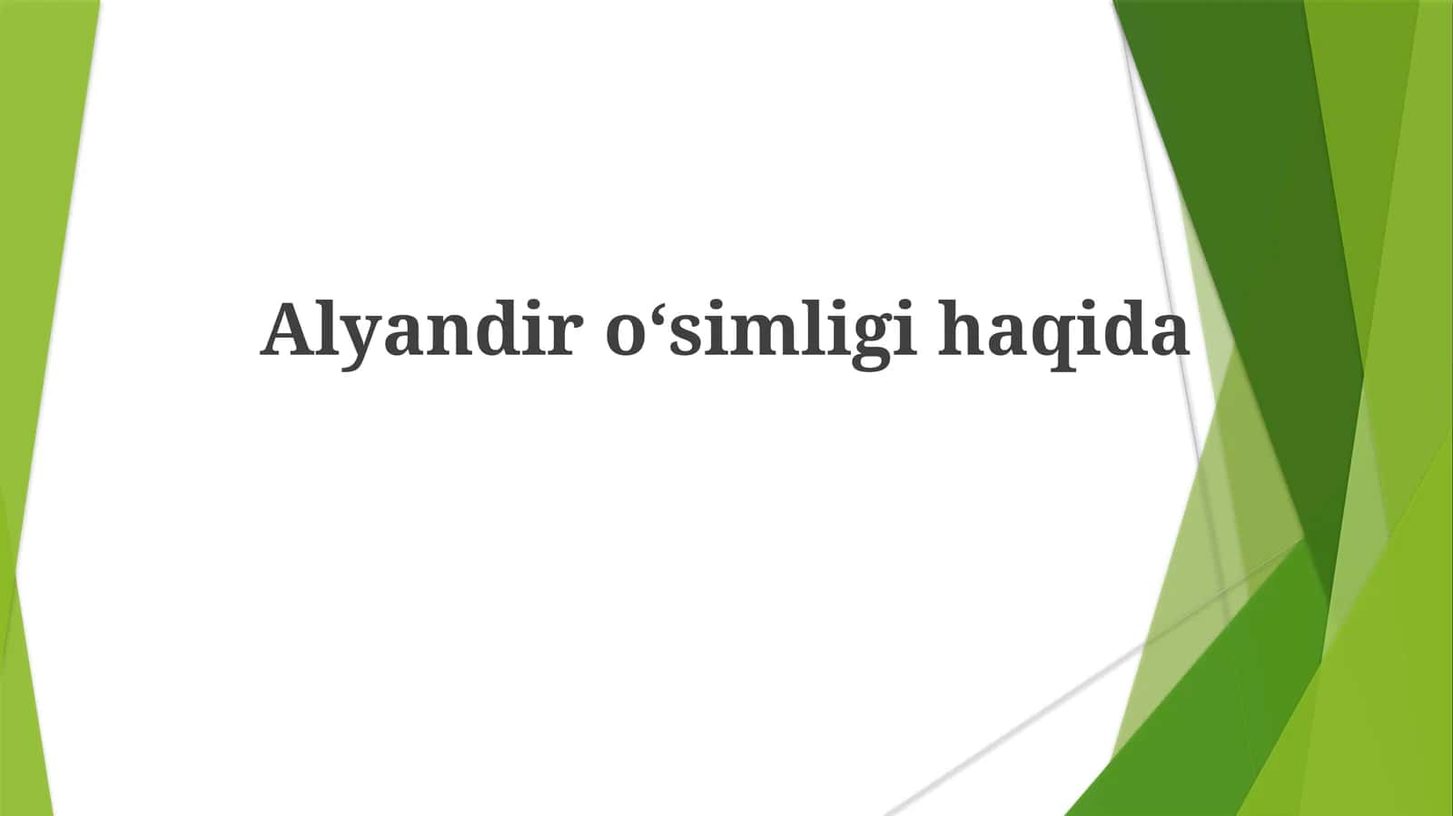 Alyandiroʻsimligihaqida 1