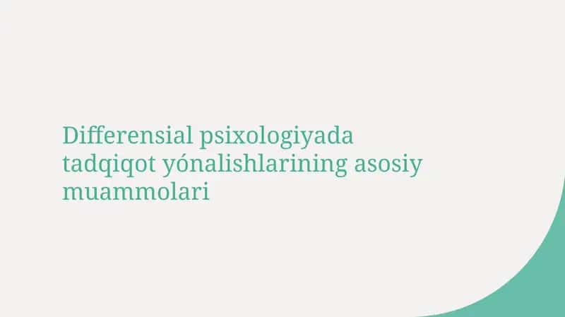 Differensial psixologiyada tadqiqot yónalishlarining asosiy muammolari 1