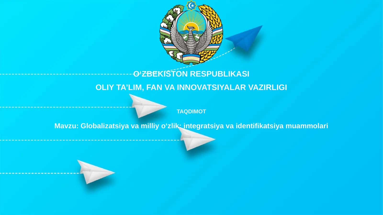 Globalizatsiyavamilliyoʻzlik:integratsiyavaidentifikatsiyamuammolari 1