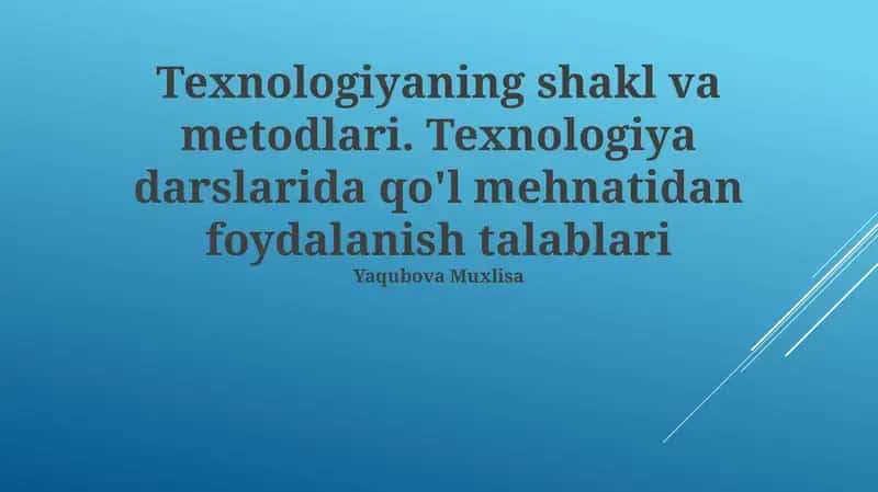 Texnologiyaning shakl va metodlari 1