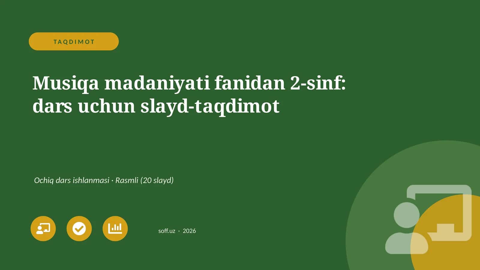 Musiqa madaniyati fanidan 2-sinf: dars uchun slayd-taqdimot 1