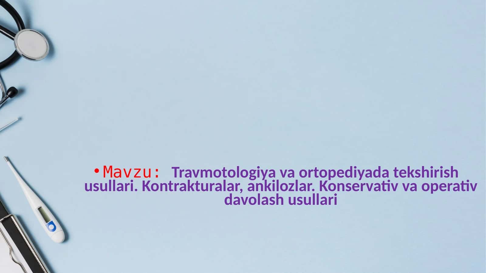 Travmotologiya va ortopediyada tekshirish usullari 1