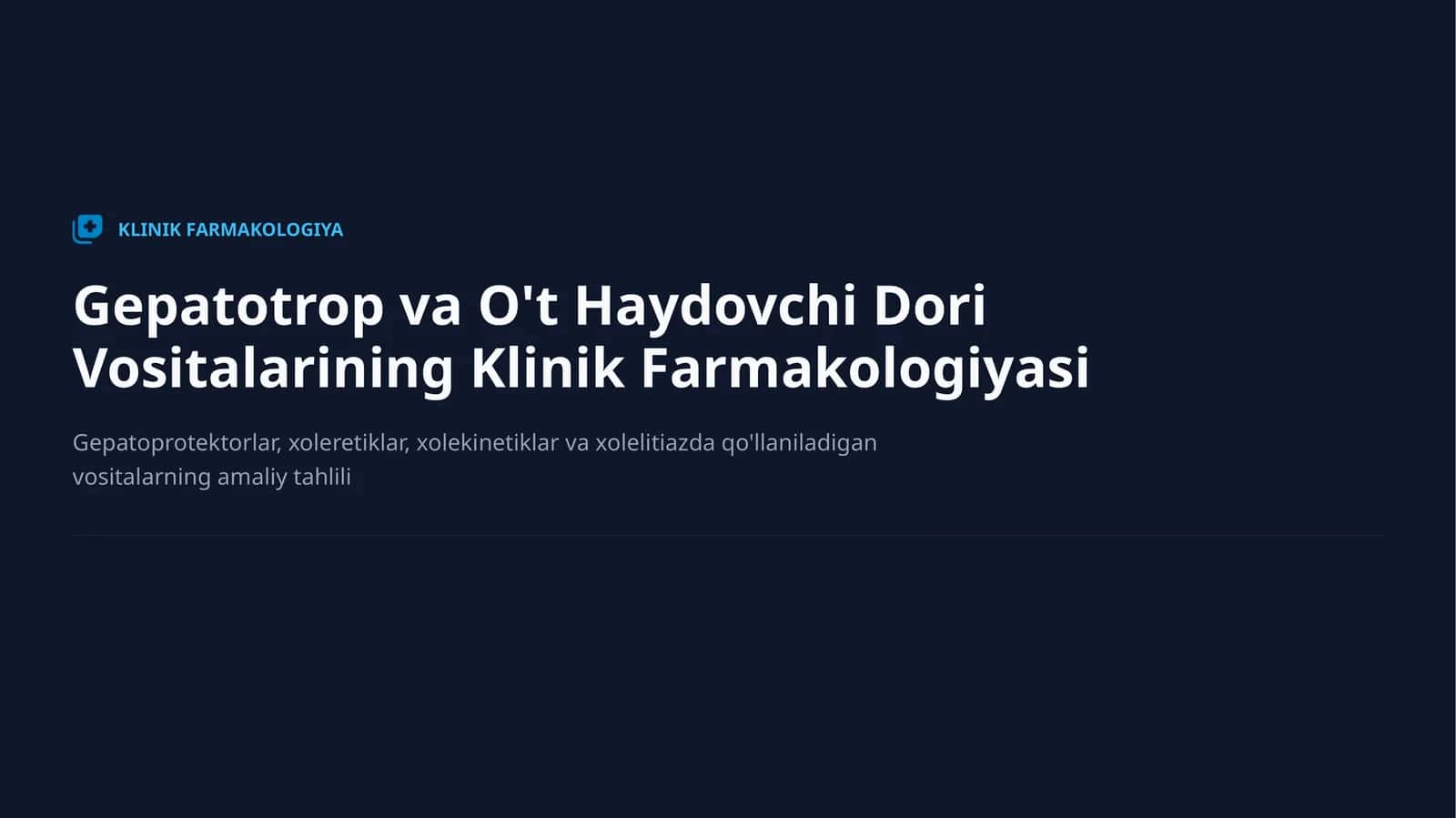 Gepatotrop va O't Haydovchi Dori Vositalarining Klinik Farmakologiyasi 1