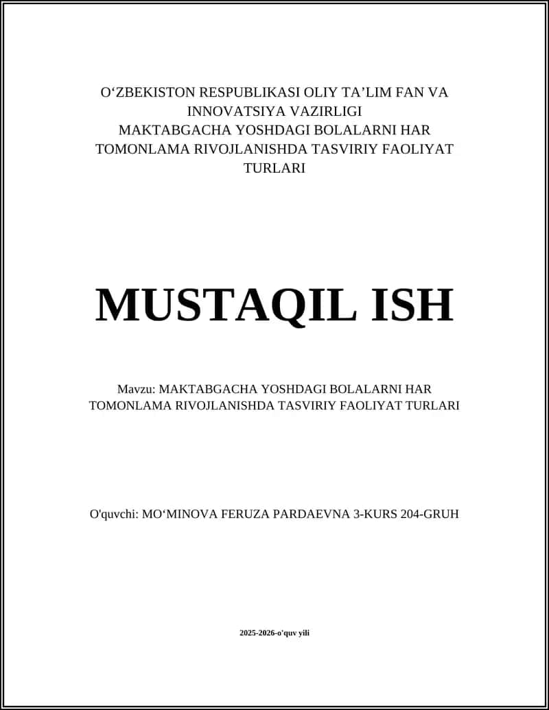 MAKTABGACHA YOSHDAGI BOLALARNI HAR TOMONLAMA RIVOJLANISHDA TASVIRIY FAOLIYAT TURLARI 1