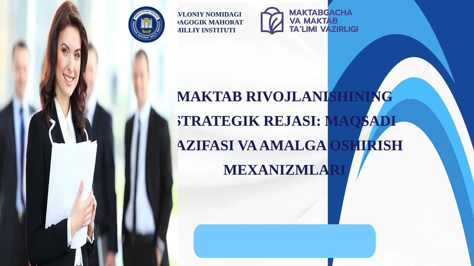 MAKTAB RIVOJLANISHINING STRATEGIK REJASI MAQSADI VAZIFASI VA AMALGA OSHIRISH MEXANIZMLARI 1