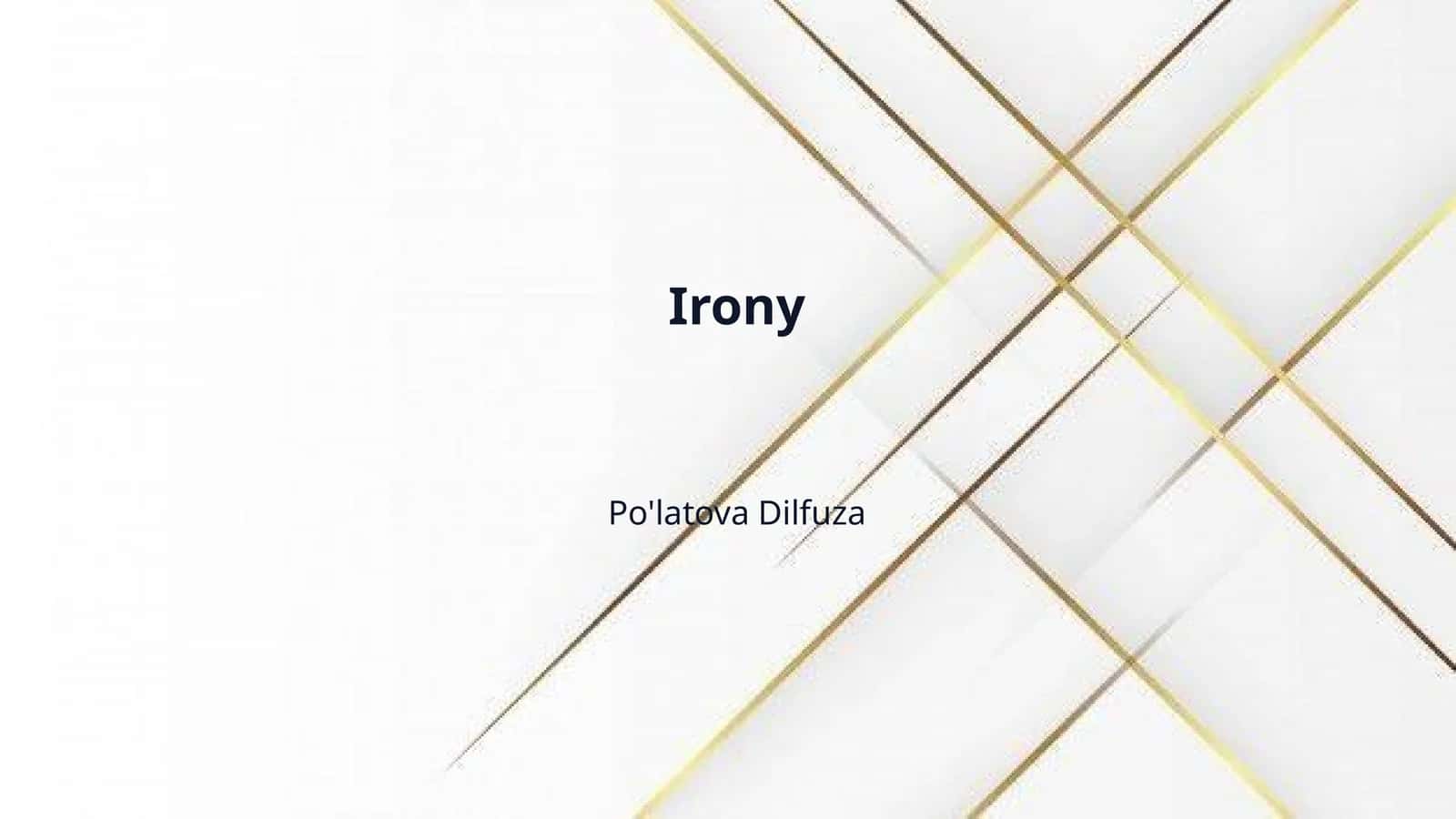 Irony 1