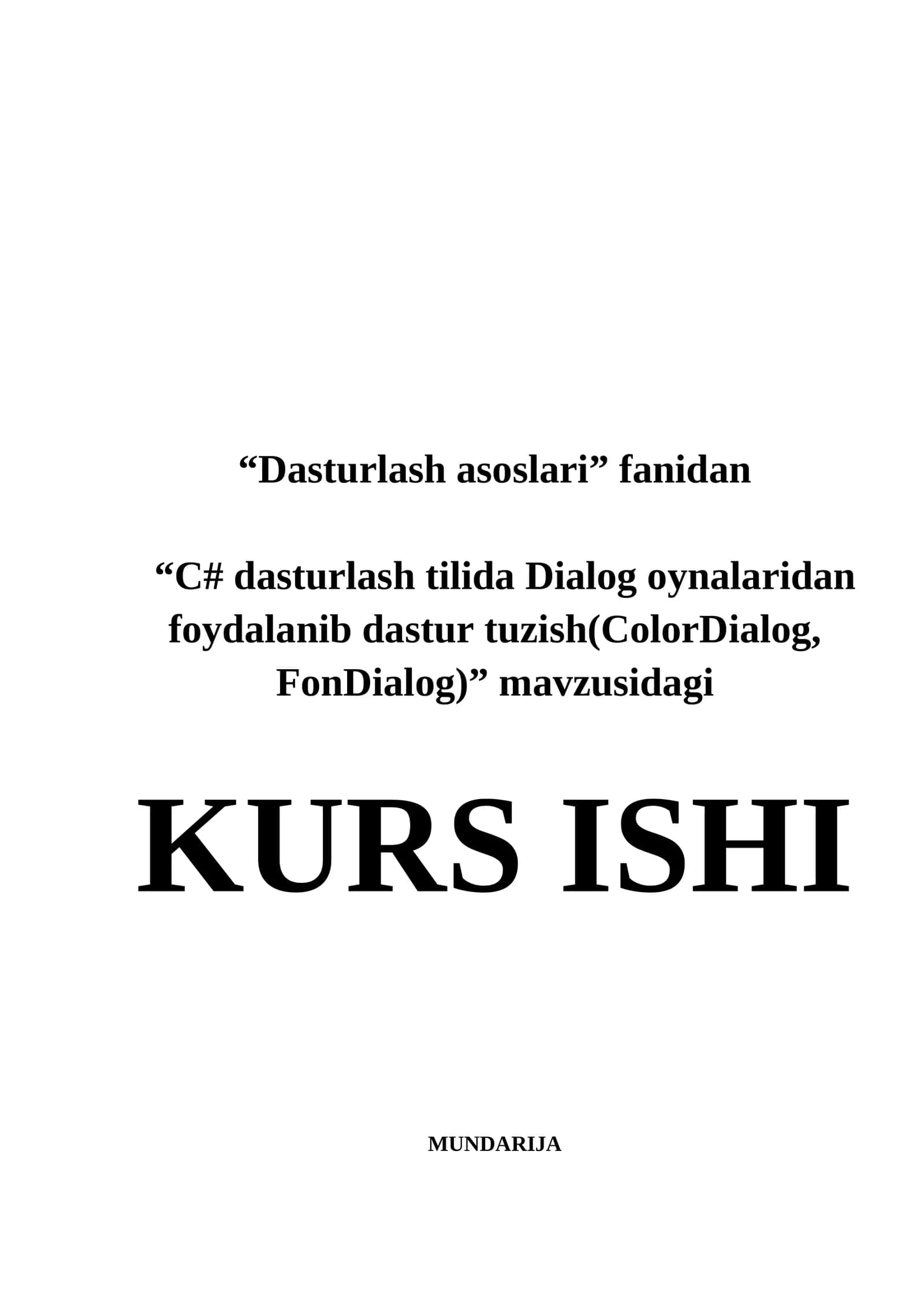 Dasturlash asoslari fanidan "C# dasturlash tilida Dialog oynalaridan foydalanib dastur tuzish(ColorDialog, FonDialog)" 1