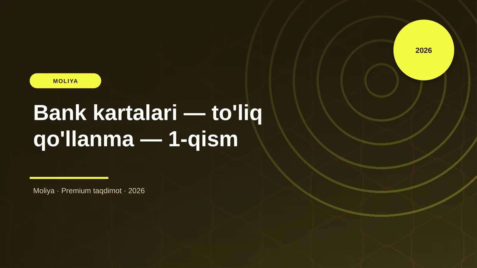 Bank kartalari — to'liq qo'llanma — 1-qism 1
