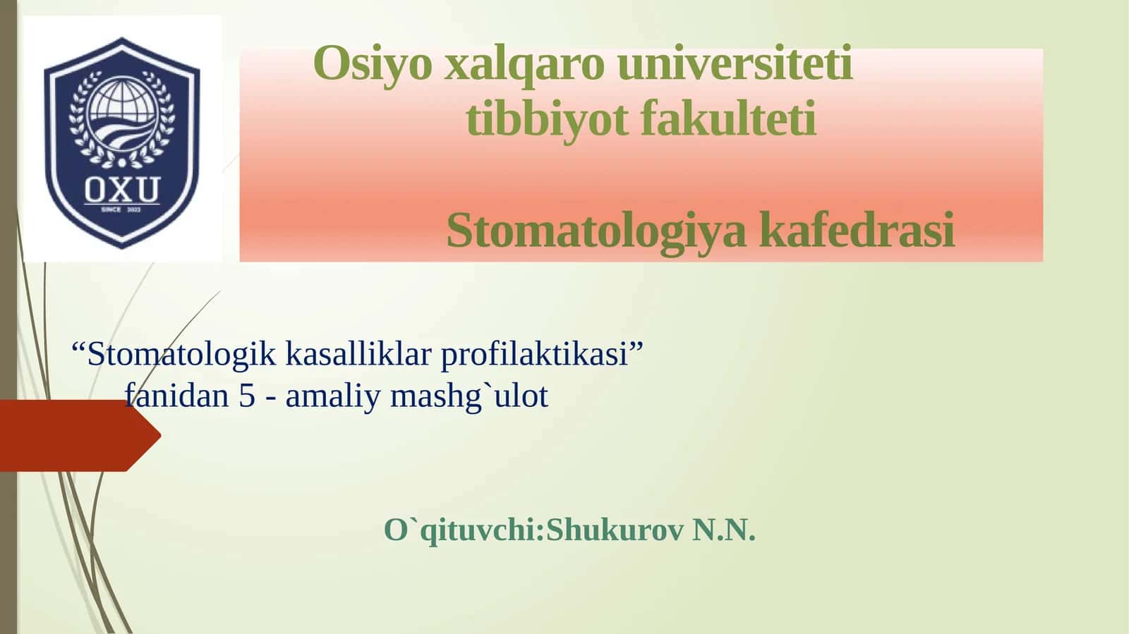 Stomatologik statusni tekshirish usullari korsatkichlar 1