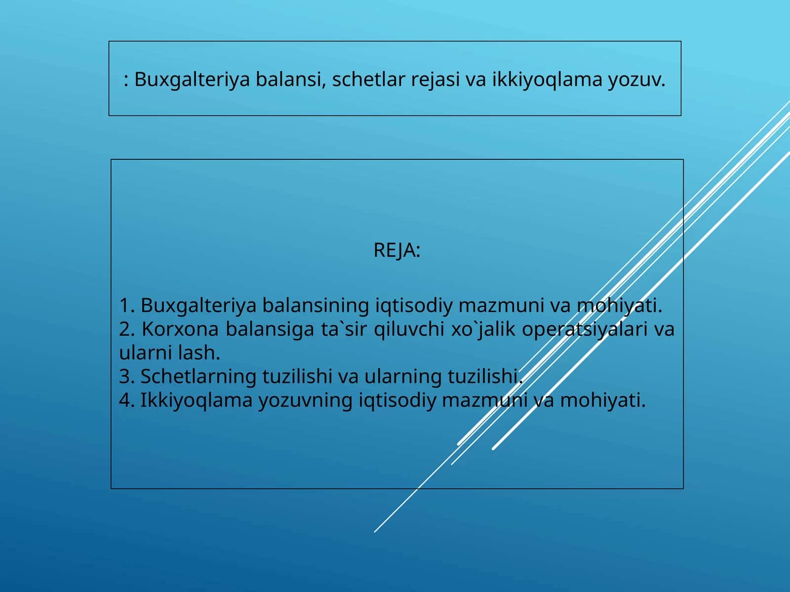 Buxgalteriya balansi, schetlar rejasi va ikkiyoqlama yozuv 1
