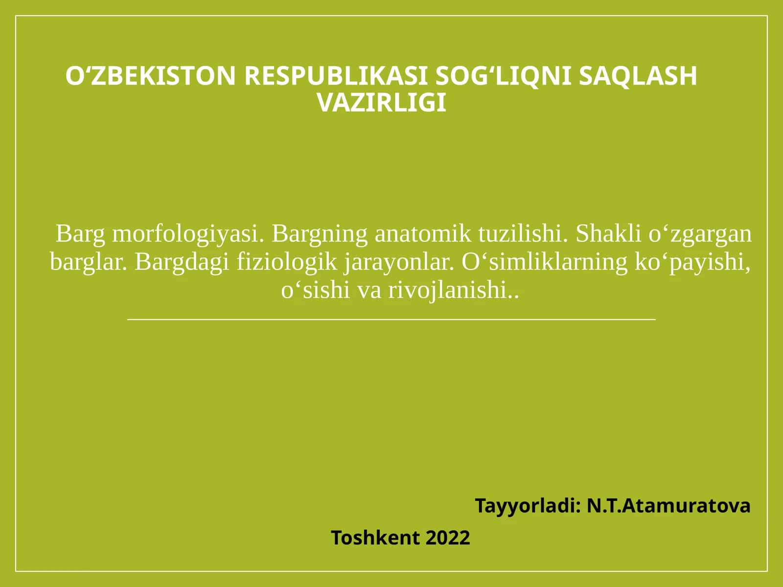 Bargmorfologiyasi.Bargninganatomiktuzilishi.Shaklio‘zgarganbarglar.Bargdagifiziologikjarayonlar.O‘simliklarningko‘payishi,o‘sishivarivojlanishi 1