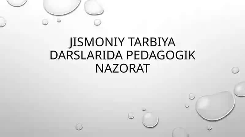 Jismoniy tarbiya darslarida Pedagogik nazorat 1