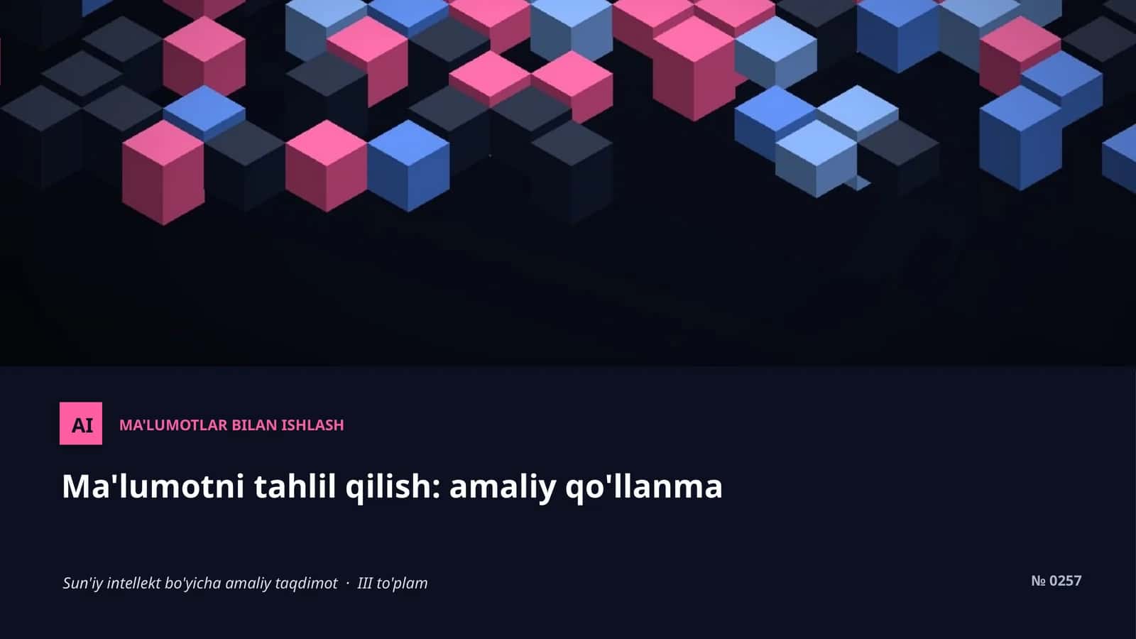 AI MA'LUMOTLAR BILAN ISHLASH 1