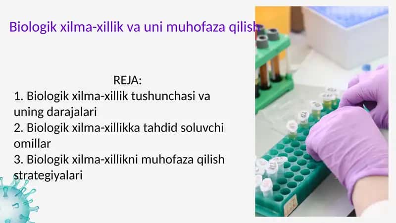 Biologik xilma-xillik va uni muhofaza qilish 1