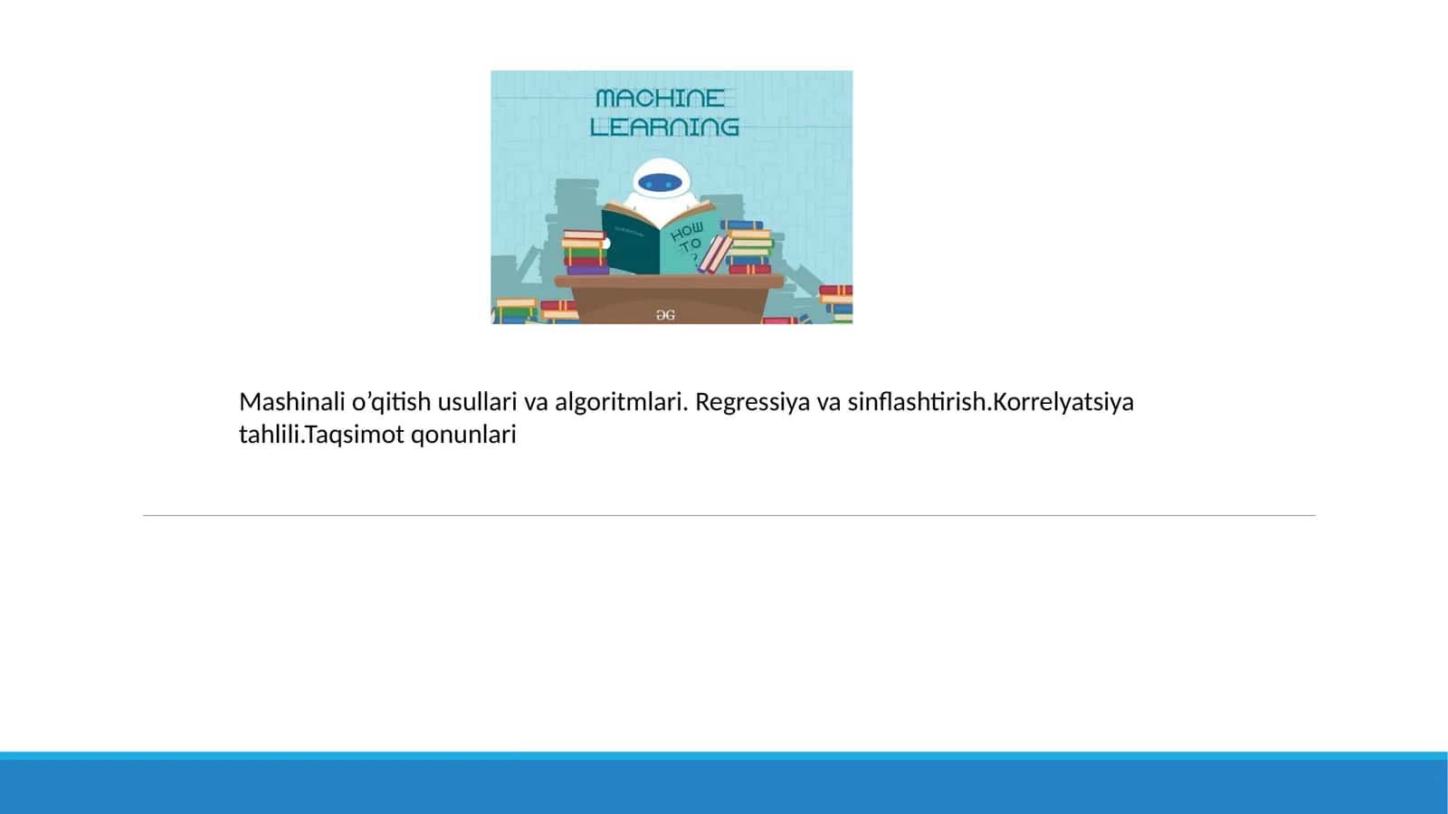 Mashinali o’qitish usullari va algoritmlari 1