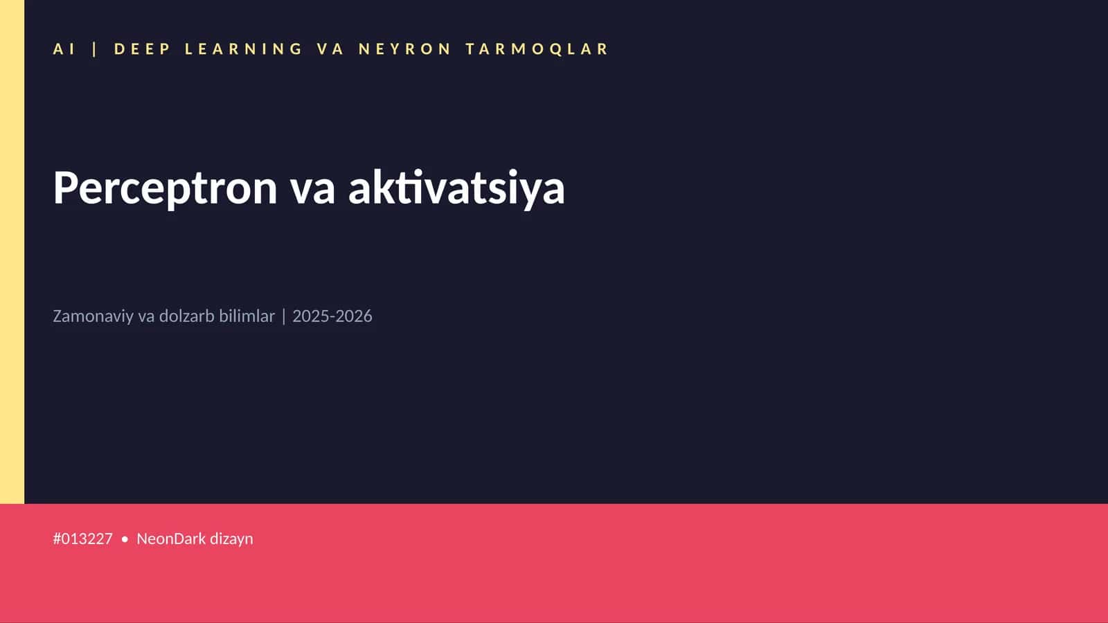 AI | DEEP LEARNING VA NEYRON TARMOQLAR 1