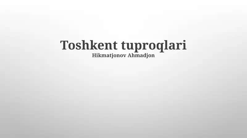 Toshkent tuproqlari 1