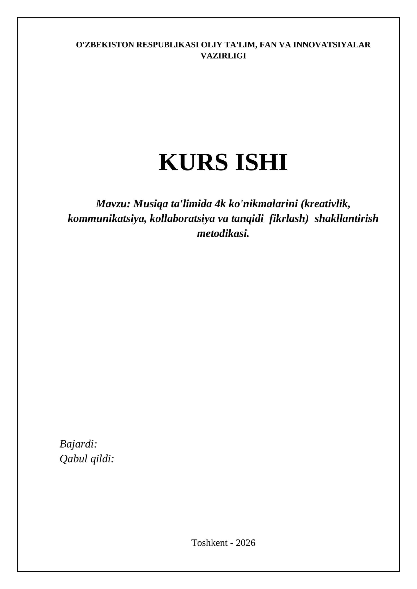 Musiqa ta'limida 4k ko'nikmalarini (kreativlik, kommunikatsiya, kollaboratsiya va tanqidi fikrlash) shakllantirish metodikasi 1