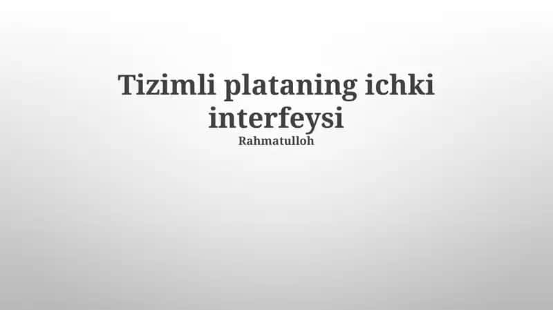 Tizimli plataning ichki interfeysi 1