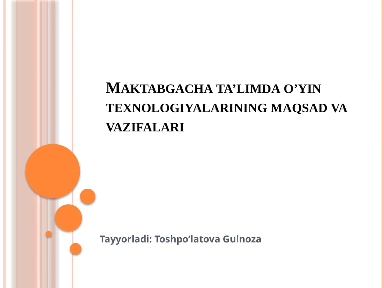 Maktabgacha ta’limda o’yin texnologiyalarining maqsad va vazifalari 1
