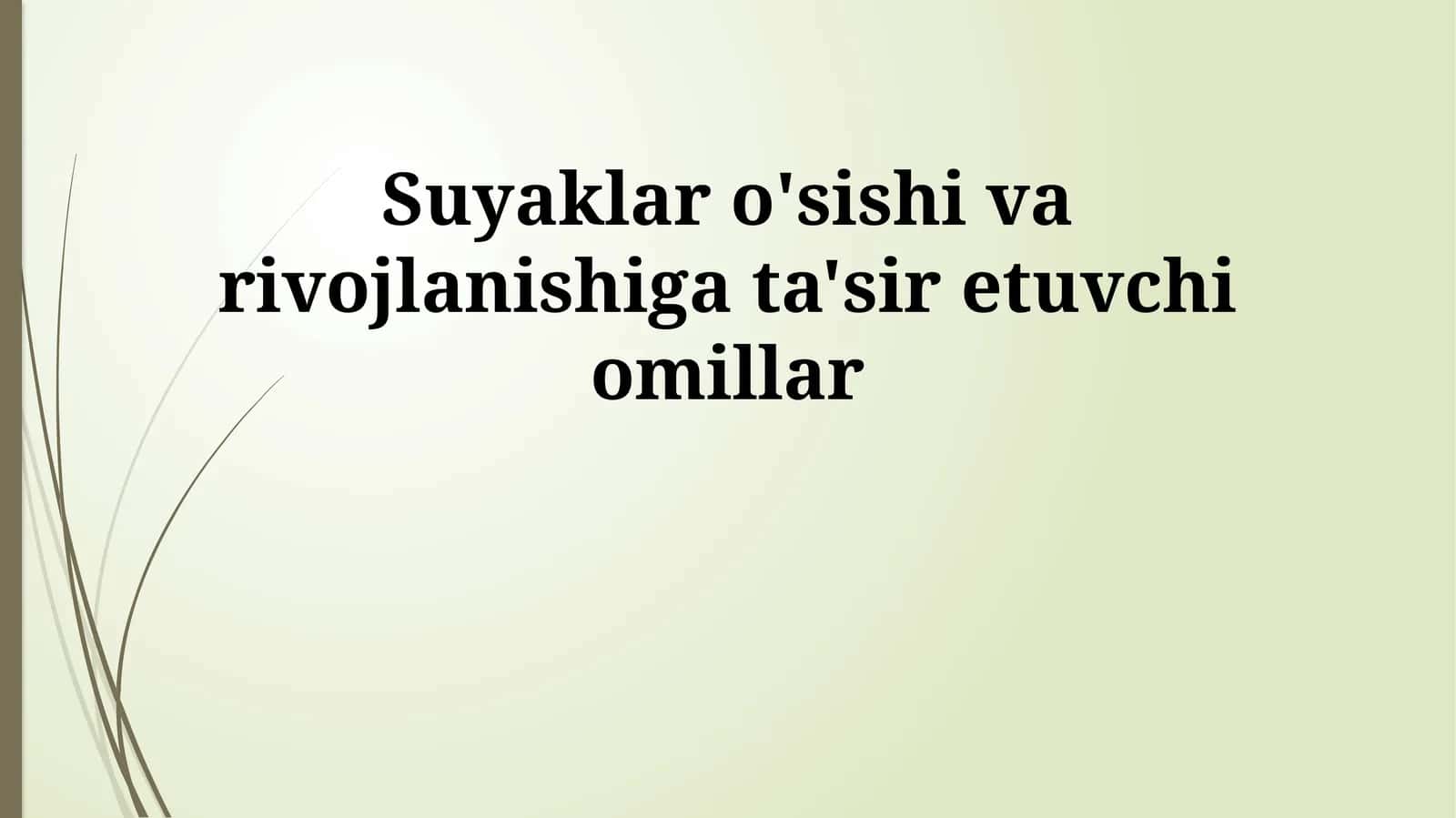 Suyaklar o'sishi va rivojlanishiga ta'sir etuvchi omillar 1