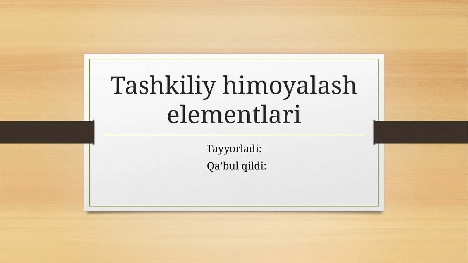Tashkiliy himoyalash elementlari 1