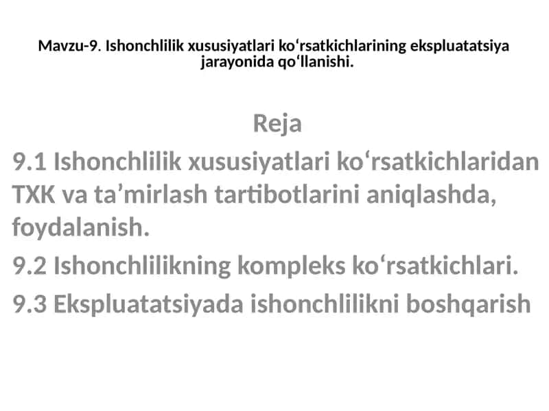 Ishonchlilik xususiyatlari ko‘rsatkichlarining ekspluatatsiyajarayonida qo‘llanishi 1