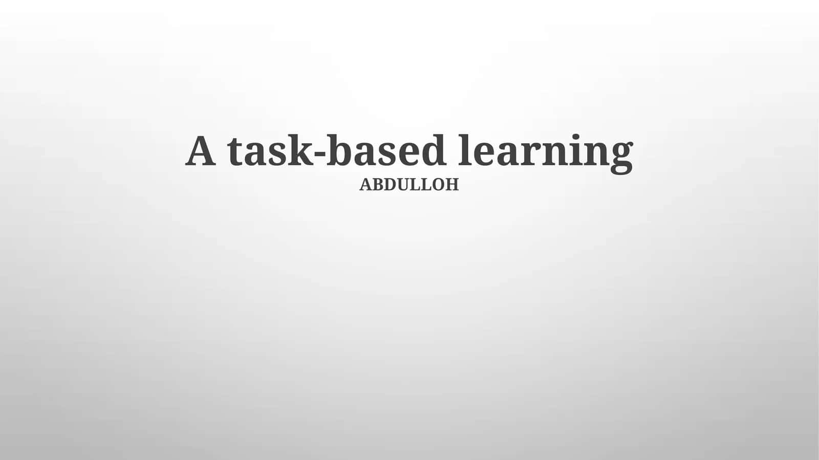 Task-Based Learning 1