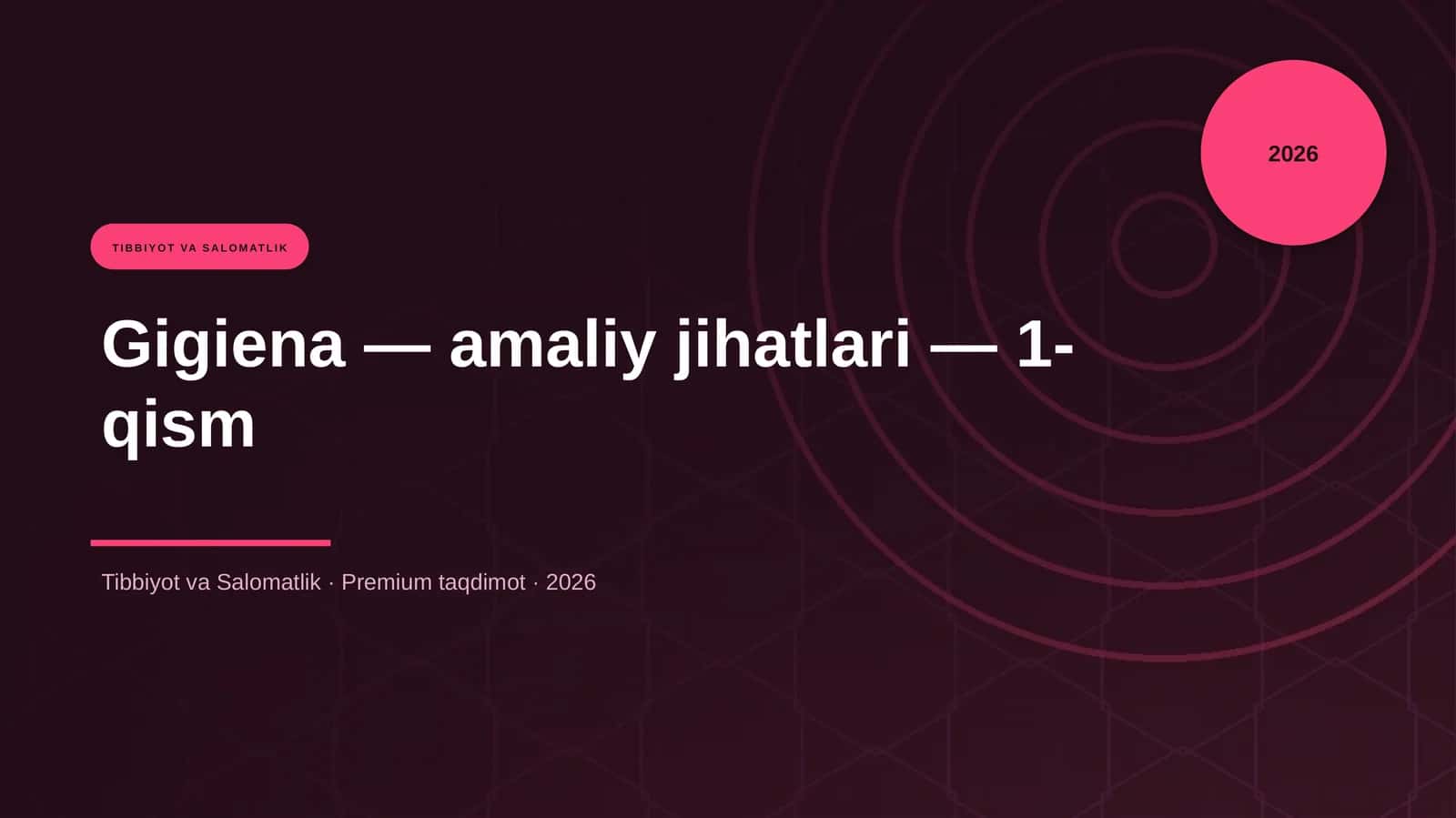 Gigiena — amaliy jihatlari — 1-qism 1