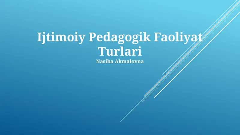 Ijtimoiy Pedagogik Faoliyat Turlari 1