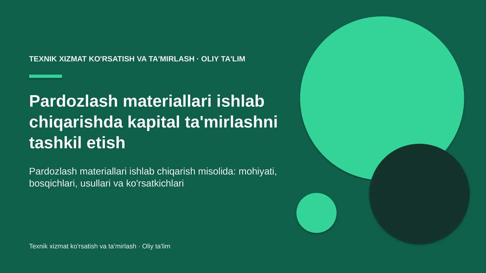 pardozlash materiallari ishlab chiqarishda kapital ta'mirlashni tashkil etish 6591 1