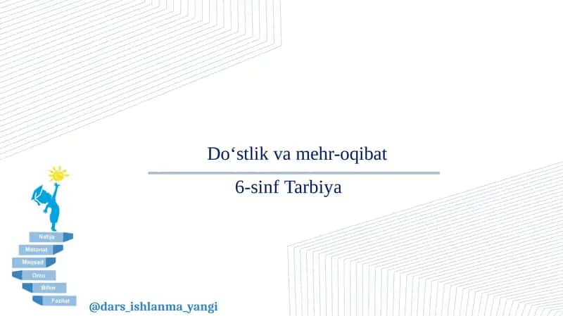 Do‘stlik va mehr-oqibat 1