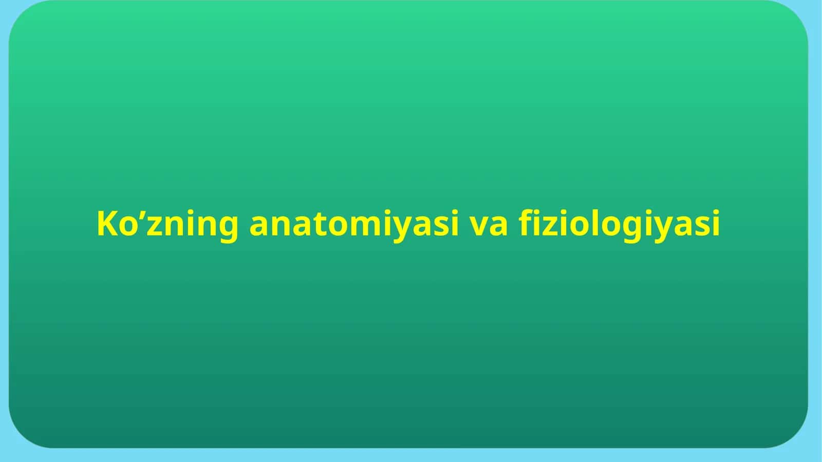Ko’zning tuzilishi 1