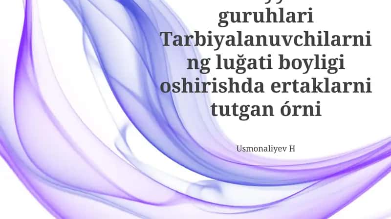 MTT Tayyorlov guruhlari Tarbiyalanuvchilarning lugati boyligi oshirishda ertaklarni tutgan órni 1