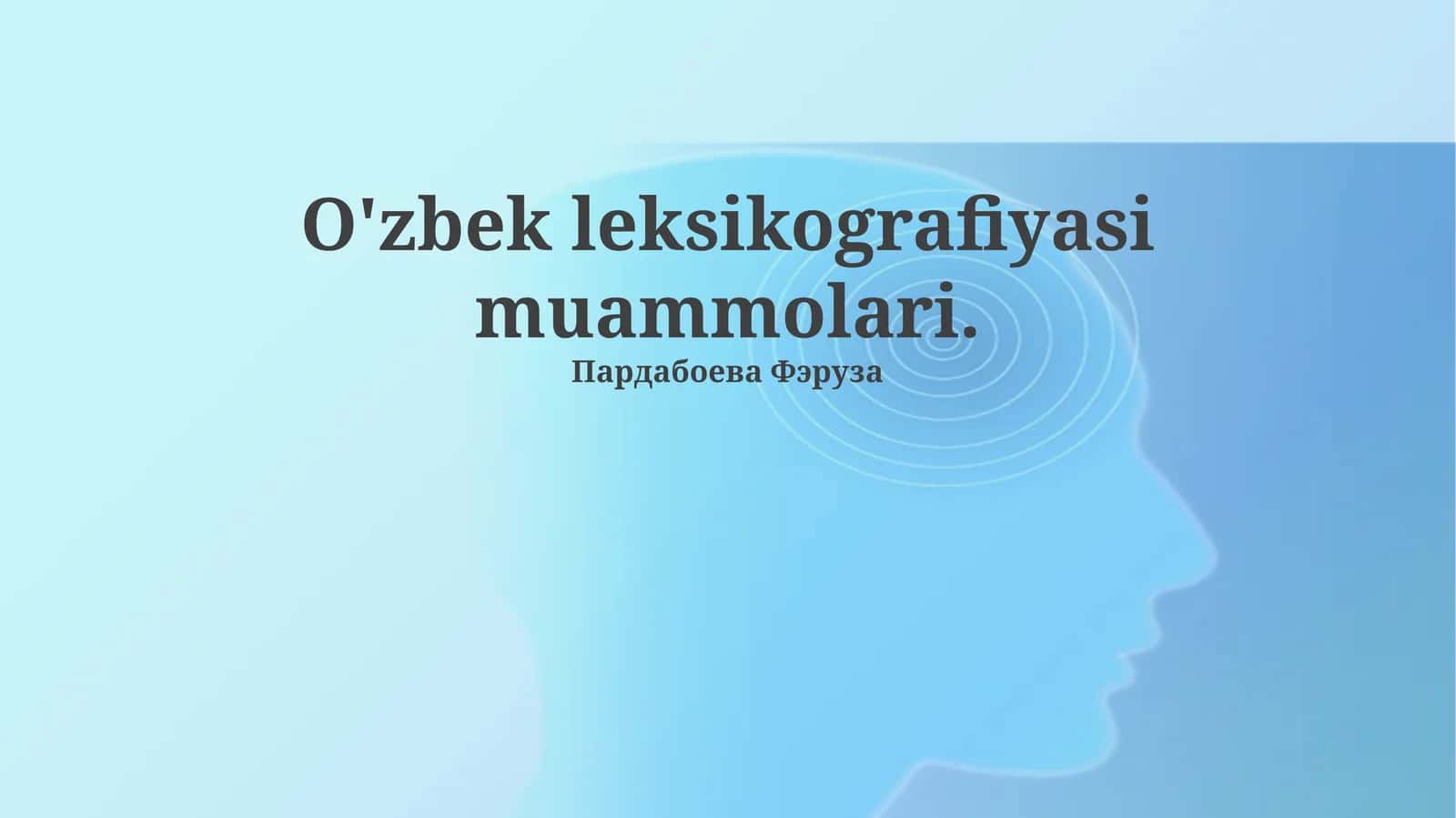 O'zbek leksikografiyasi muammolari 1