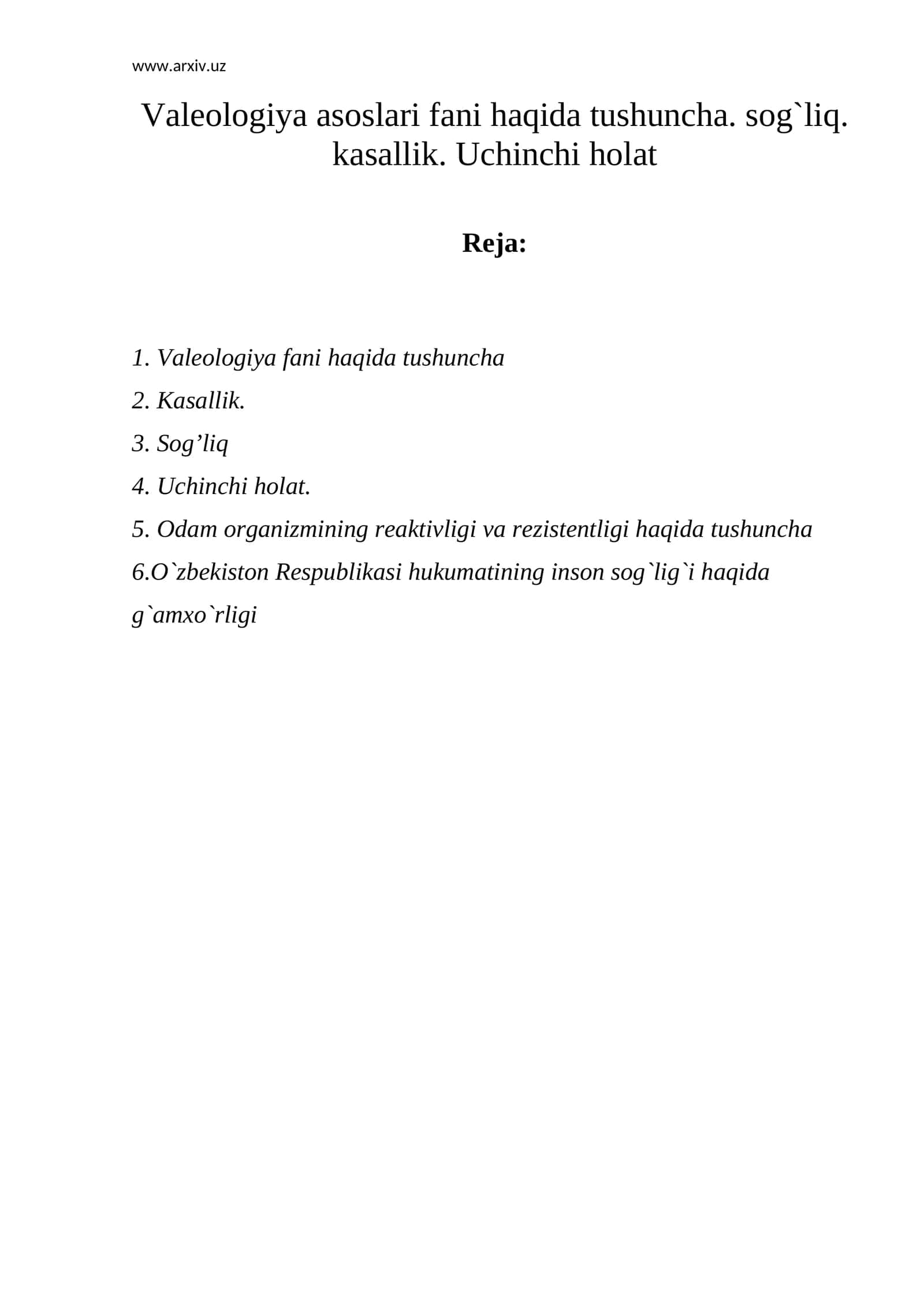 Valeologiya asoslari fani haqida tushuncha. Sog`liq. Kasallik. Uchinchi holat 1