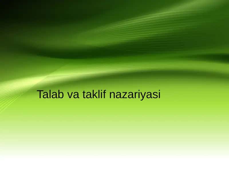 Talab va taklif nazariyasi 1
