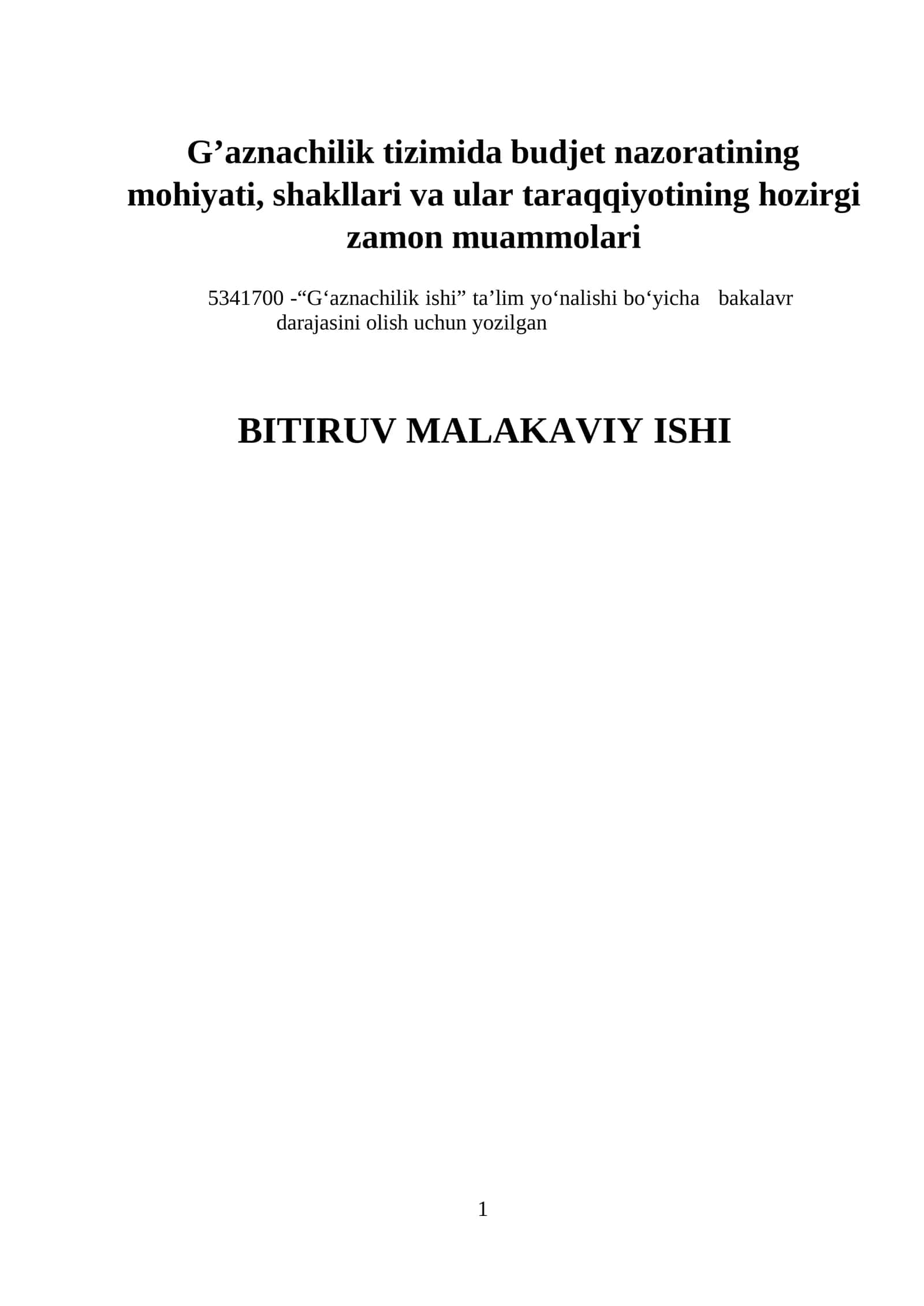 G’aznachilik tizimida budjet nazoratining mohiyati, shakllari va ular taraqqiyotining hozirgi zamon muammolari 1