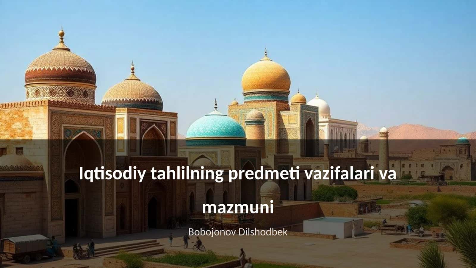 Iqtisodiy tahlilning predmeti va maqsadi 1