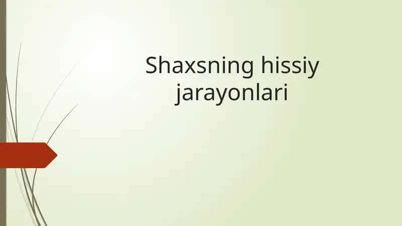 Shaxsning  hissiy jarayonlari 1