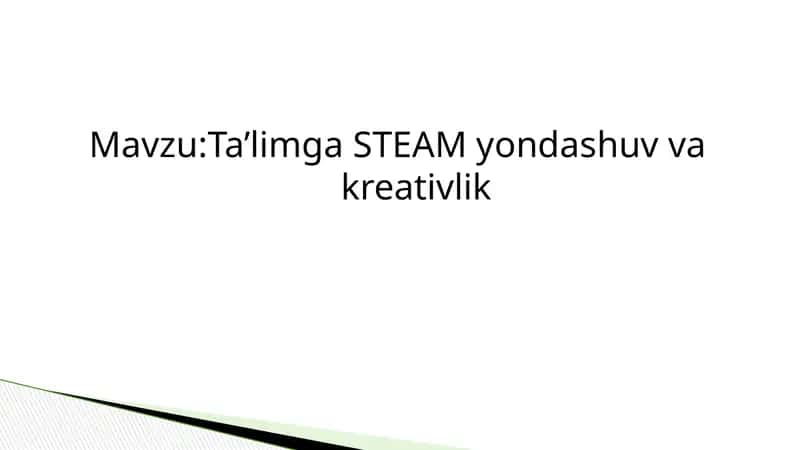 Ta’limga STEM Yondashuv va Kreativlik 1
