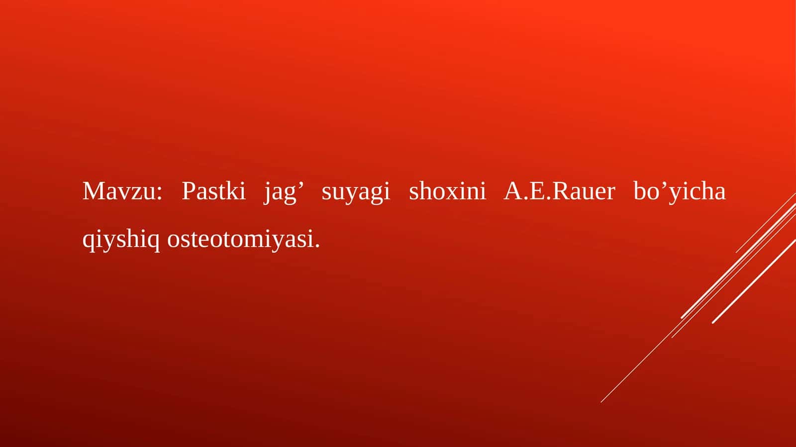 Pastki jag’ suyagi shoxini A.E.Rauer bo’yicha qiyshiq osteotomiyasi 1