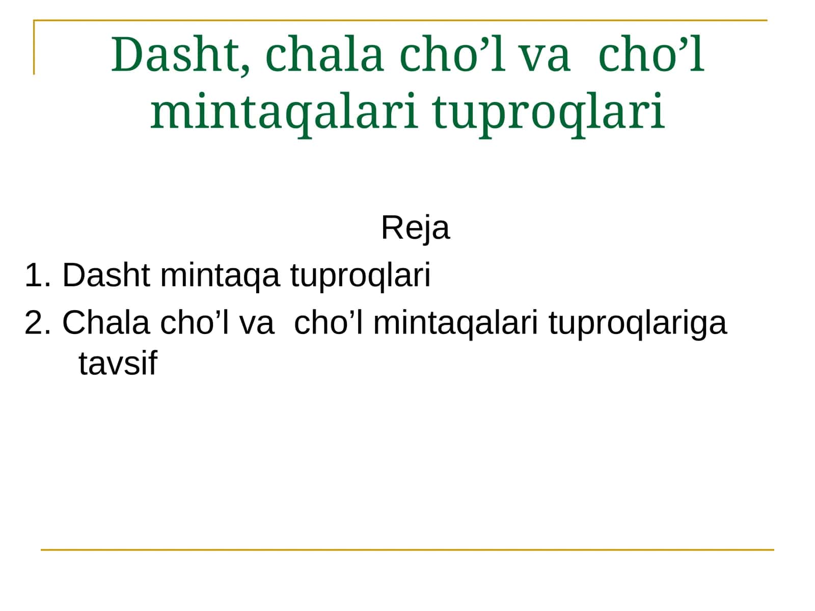 Dasht, chala cho’l va cho’l mintaqalari tuproqlari 1